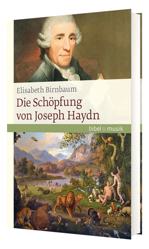 Die Schöpfung von Joseph Haydn von Birnbaum,  Elisabeth