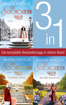 Die Schokoladenvilla Band 1-3: Die Schokoladenvilla/ Goldene Jahre/ Zeit des Schicksals (3in1-Bundle) von Nikolai,  Maria