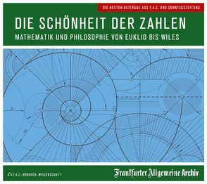 Die Schönheit der Zahlen von Egerton,  Sofia, Frankfurter Allgemeine Archiv, Kästle,  Markus, Pessler,  Olaf