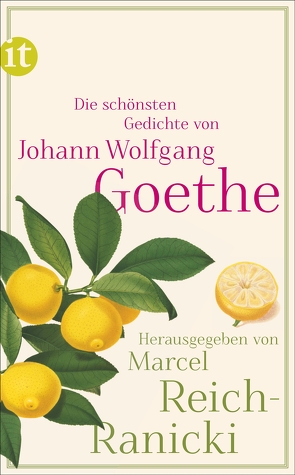 Die schönsten Gedichte von Goethe,  Johann Wolfgang, Reich-Ranicki,  Marcel