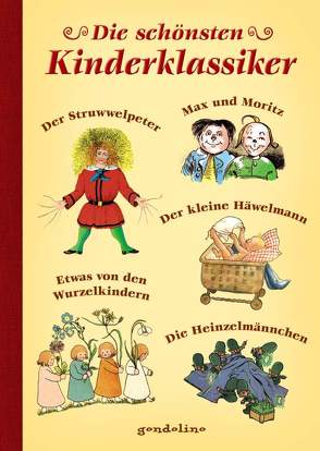 Die schönsten Kinderklassiker von gondolino Kinder- und Abenteuerklassiker