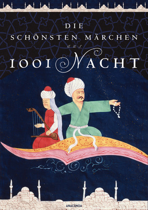 Die schönsten Märchen aus 1001 Nacht von Appel,  Sabine