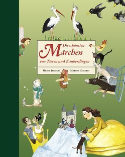 Die schönsten Märchen von Tieren und Zauberdingen von Goedelt,  Marion, Janisch,  Heinz