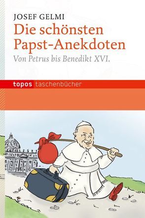 Die schönsten Papst-Anekdoten von Gelmi,  Josef