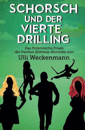 Die Schorsch-Trilogie / Schorsch und der vierte Drilling von Weckenmann,  Ulli