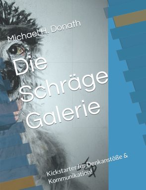Die Schräge Galerie von Donath,  Michael