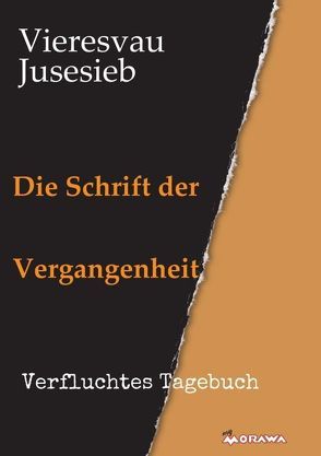 Die Schrift der Vergangenheit von Jusesieb,  Vieresvau