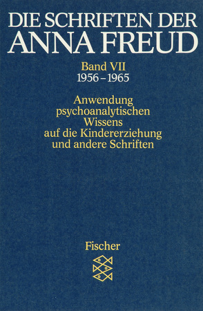 Die Schriften der Anna Freud von Freud,  Anna