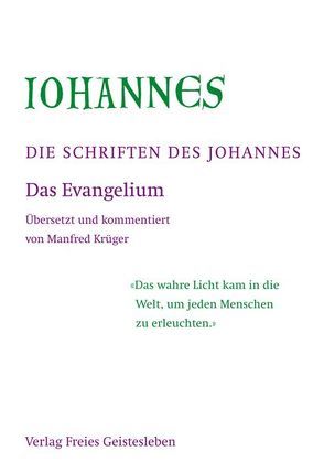 Die Schriften des Johannes von Johannes, Krüger Erben,  Christine, Krüger,  Manfred