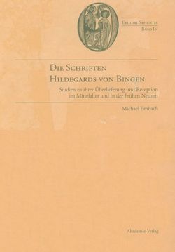 Die Schriften Hildegards von Bingen von Embach,  Michael