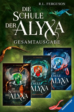 Die Schule der Alyxa: Band 1-3 der packenden Fantasy-Abenteuer-Trilogie im Sammelband von Ferguson,  R. L., Strohm,  Leo