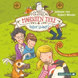 Die Schule der magischen Tiere 2: Voller Löcher! von Auer,  Margit, Missler,  Robert