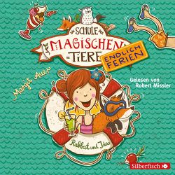 Die Schule der magischen Tiere – Endlich Ferien 1: Rabbat und Ida von Auer,  Margit, Missler,  Robert