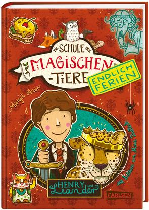 Die Schule der magischen Tiere. Endlich Ferien 3: Henry und Leander von Auer,  Margit, Dulleck,  Nina