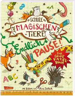 Die Schule der magischen Tiere: Endlich Pause! Das große Rätselbuch von Auer,  Margit, Busch,  Nikki, Dulleck,  Nina, Hahn,  Christiane