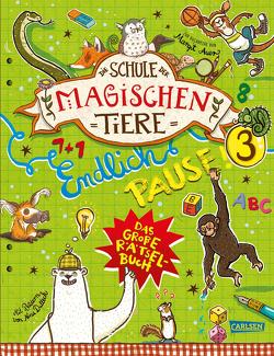 Die Schule der magischen Tiere: Endlich Pause! Das große Rätselbuch Band 3 von Auer,  Margit, Busch,  Nikki, Dulleck,  Nina, Hahn,  Christiane