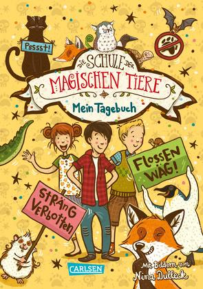 Die Schule der magischen Tiere: Mein Tagebuch von Auer,  Margit, Dulleck,  Nina