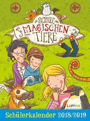 Die Schule der magischen Tiere Schülerkalender 2018/2019 von Auer,  Margit, Dulleck,  Nina