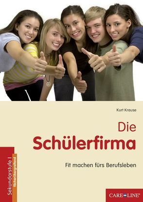 Die Schülerfirma von Krause,  Kurt