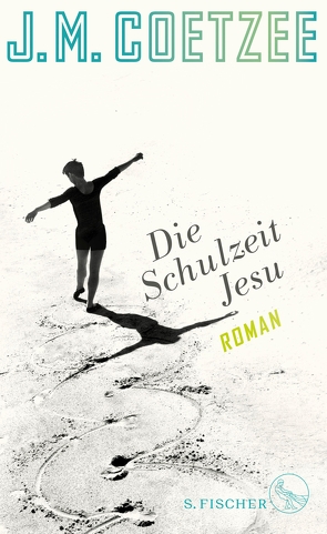 Die Schulzeit Jesu von Böhnke,  Reinhild, Coetzee,  J.M.