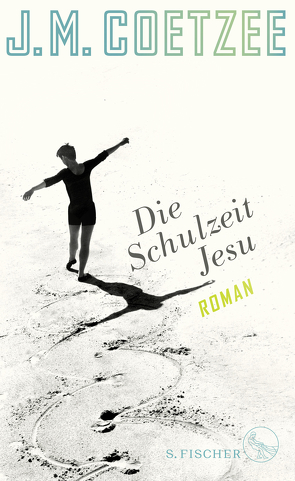 Die Schulzeit Jesu von Böhnke,  Reinhild, Coetzee,  J.M.