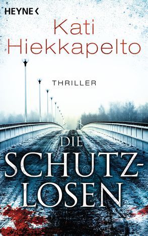 Die Schutzlosen von Flegler,  Leena, Hiekkapelto,  Kati, Schrey-Vasara,  Gabriele