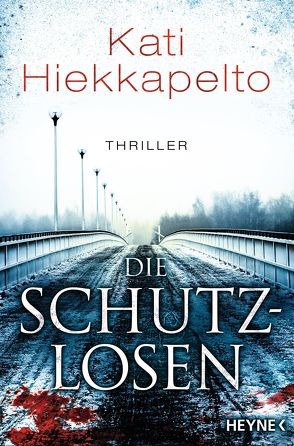 Die Schutzlosen von Flegler,  Leena, Hiekkapelto,  Kati, Schrey-Vasara,  Gabriele