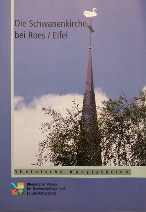 Die Schwanenkirche bei Roes/Eifel von Schommers,  Reinhold