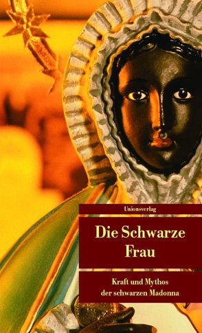 Die Schwarze Frau von Derungs,  Kurt, Früh,  Sigrid