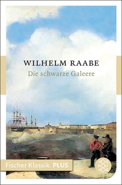 Die schwarze Galeere von Raabe,  Wilhelm
