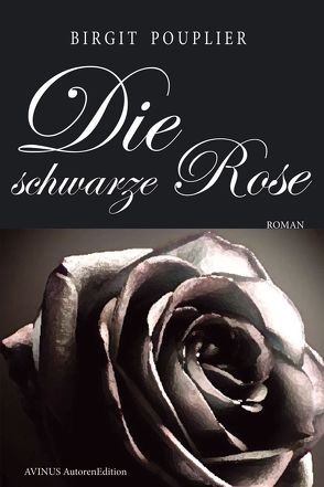 Die schwarze Rose von Mutter-Nielsen,  Ingeborg, Pouplier,  Birgit