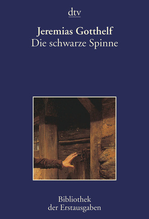 Die schwarze Spinne von Gotthelf,  Jeremias, Kiermeier-Debre,  Joseph