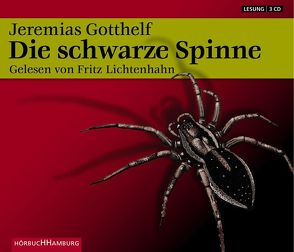 Die schwarze Spinne von Gotthelf,  Jeremias, Lichtenhahn,  Fritz