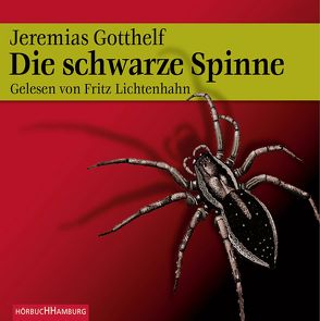 Die schwarze Spinne von Gotthelf,  Jeremias, Lichtenhahn,  Fritz