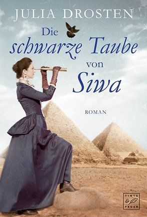 Die schwarze Taube von Siwa von Drosten,  Julia