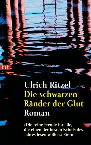 Die schwarzen Ränder der Glut von Ritzel,  Ulrich