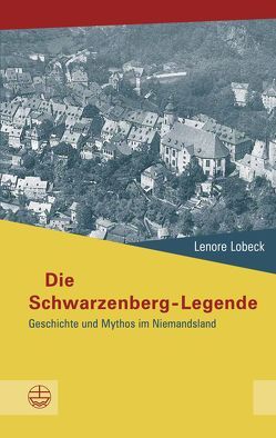 Die Schwarzenberg-Legende von Lobeck,  Lenore