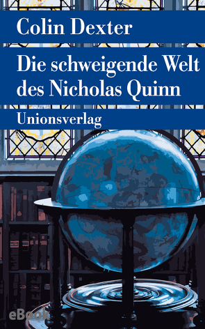 Die schweigende Welt des Nicholas Quinn von Dexter,  Colin, Tanner,  Ute