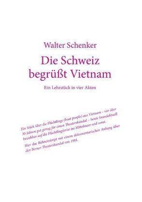 Die Schweiz begrüßt Vietnam von Schenker,  Walter