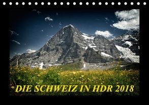 Die Schweiz in HDR 2018CH-Version (Tischkalender 2018 DIN A5 quer) von (Giger Daniel),  DaG