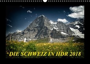 Die Schweiz in HDR 2018CH-Version (Wandkalender 2018 DIN A3 quer) von (Giger Daniel),  DaG