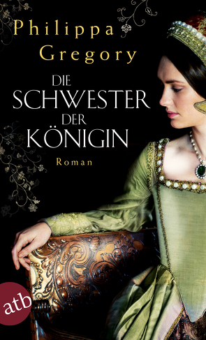 Die Schwester der Königin von Gregory,  Philippa, Seeberger,  Ulrike