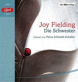 Die Schwester von Fielding,  Joy, Lutze,  Kristian, Schaefer,  Kati, Schmidt-Schaller,  Petra