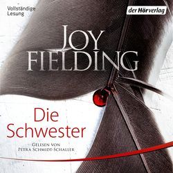 Die Schwester von Fielding,  Joy, Schmidt-Schaller,  Petra