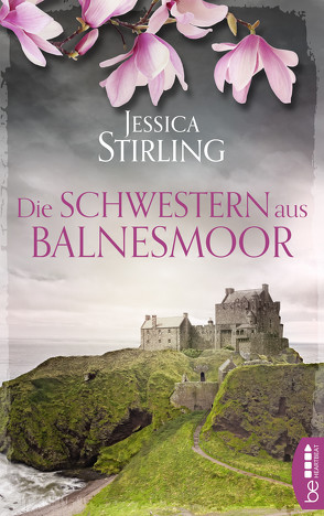 Die Schwestern aus Balnesmoor von Lecaux,  Cécile G., Stirling,  Jessica