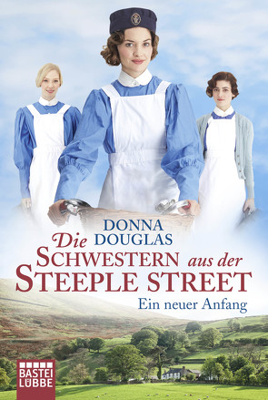 Die Schwestern aus der Steeple Street von Douglas,  Donna, Moreno,  Ulrike