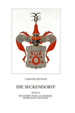 Die Seckendorff. Band 2 von Rechter,  Gerhard