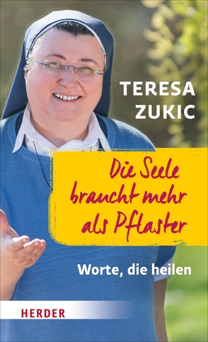 Die Seele braucht mehr als Pflaster von Zukic,  Teresa