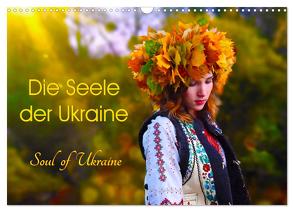 Die Seele der Ukraine. Soul of Ukraine. (Wandkalender 2024 DIN A3 quer), CALVENDO Monatskalender von Schweizer Photografie,  Yulia