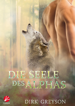 Die Seele des Alphas von Greyson,  Dirk, Hunter,  Nina